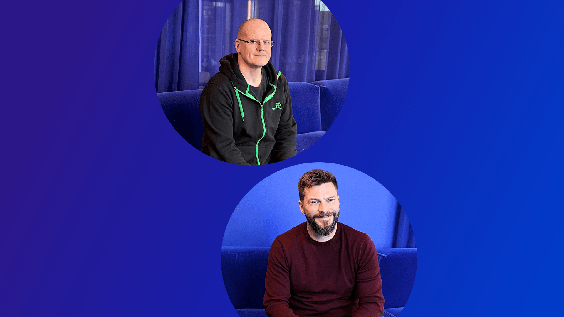 CTO Petri Hyökyranta and Head of Engineering Daniel Lindkvist
